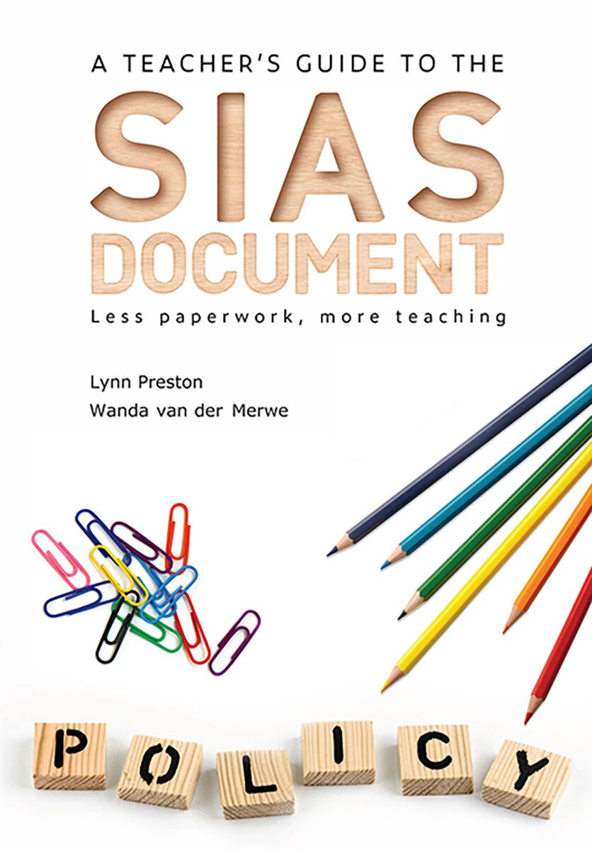A teacher's guide to the SIAS document Less paperwork, more teaching