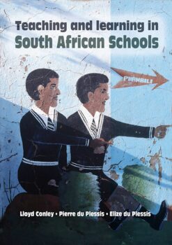Teaching and learning in South African schools  Edition: 1