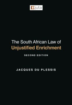 The South African Law of Unjustified Enrichment