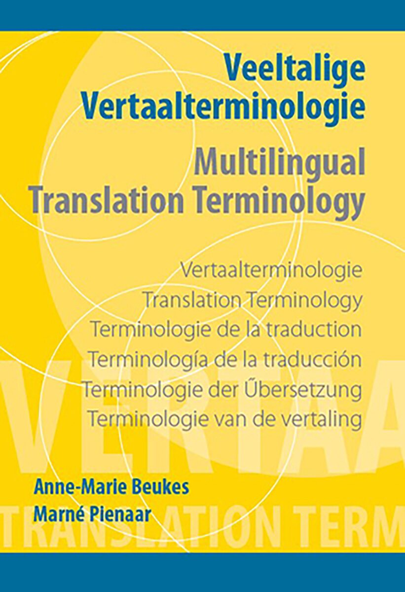 Veeltalige vertaalterminologie / Multilingual translation terminology Edition: 1