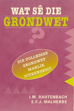 Wat sê die grondwet?  Edition: 1