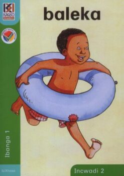 Kagiso Reader Grade R - 1 (IsiXhosa) Book 2:  baleka