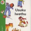 Kagiso Reader Grade 1 (IsiZulu) Book 13: Usuku lwethu