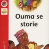 Kagiso Graad 2 Leesboek 3:   Ouma Se Storie