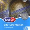 Spot On Life Orientation Grade 7 Teacher's Guide