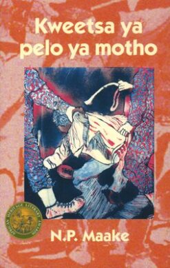 Kweetsa ya Pelo ya motho (Novel)