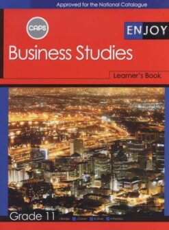 Enjoy Business Studies Grade 11 Learners' Book