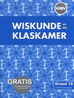 Wiskunde vir die Klaskamer Grade 10 Leedersboek & Gratis Oefeningboek