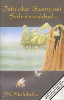 Isihlaka Seenyosi Sabobamkhulu - Ndebele Folklore