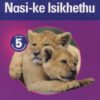 Platinum Nasi-ke Isikhethu Grade 4 Teacher's Guide