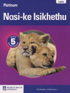 Platinum Nasi-ke Isikhethu Grade 4 Teacher's Guide