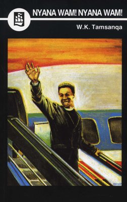 Nyana wam! Nyana wam! (MML Literature - IsiXhosa Novel and Study Notes)