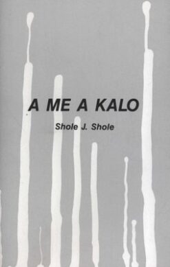 A me a Kalo - Tswana Poetry