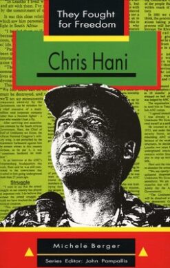 Chris Hani (They Fought for Freedom Series)
