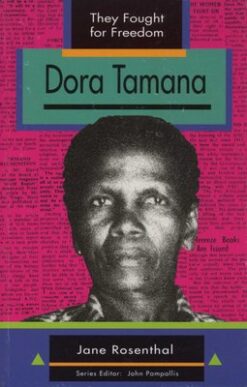Dora Tamana (They Fought for Freedom Series)