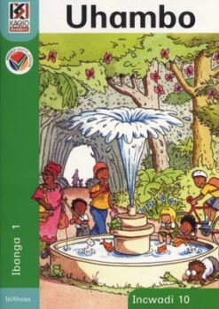 Kagiso Reader Grade 1 (IsiXhosa) Book 10:  Uhambo