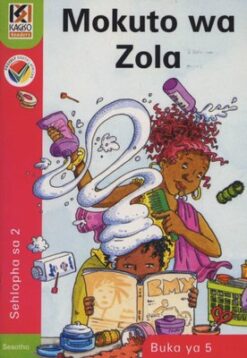 Kagiso Reader Kereiti 2 Book 5: Mokuto wa Zola