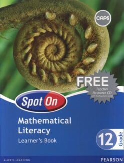 Spot On Mathematical Literacy Grade 11 Teacher's Guide & Free CD (CAPS Aligned)