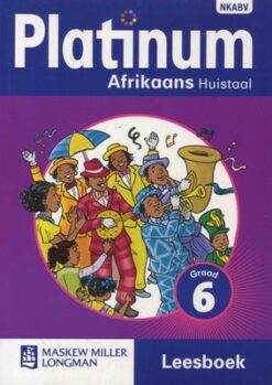 Platinum Afrikaans Huistaal Graad 6 Leerderboek