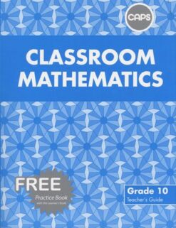 Classroom Mathematics Grade 10 Teacher's Guide & Free CD