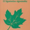 Nyuku wa Mbyana (Drama) (Xitsonga) (African Heritage Winner, 1996)