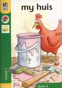 Kagiso Graad R - 1 Leesboek 4 :   my huis