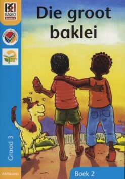 Kagiso Graad 3 Leesboek 2:    Die groot baklei