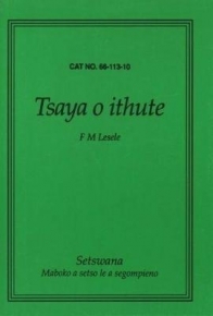 Tsaya o Ithute - Tswana Poetry