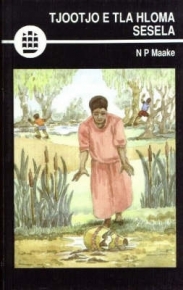Tjootjo e tla hlomo sesela (Drama) (Sesotho) (Creative Writing Series)