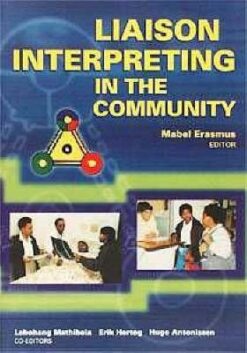 Liaison interpreting in the community  Edition: 1